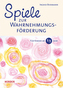 Spiele zur Wahrnehmungsförderung für Kinder ab 1 Jahr