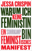 Warum ich keine Feministin bin