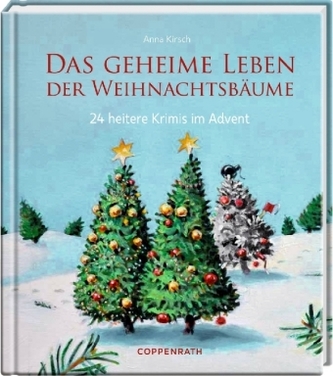 Adventskalenderbuch - Das geheime Leben der Weihnachtsbäume