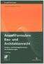 AnwaltFormulare Bau- und Architektenrecht
