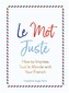 Le Mot Juste