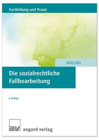 Die sozialrechtliche Fallbearbeitung