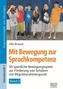 Mit Bewegung zur Sprachkompetenz - Band 2