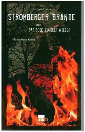 Stromberger Brände oder das Böse zündelt wieder