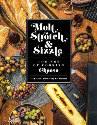 Melt, Stretch, & Sizzle: The Art of Cooking Cheese