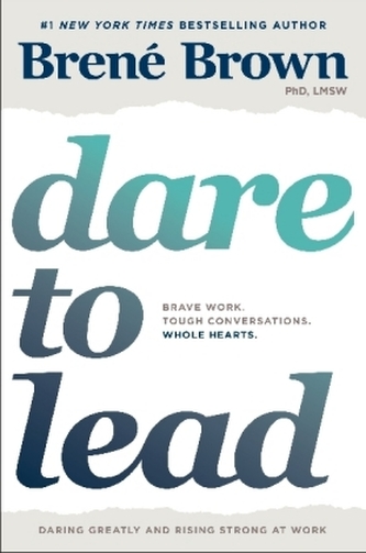 Dare to Lead Dare to Lead