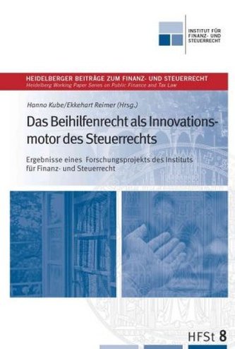 Das Beihilfenrecht als Innovationsmotor des Steuerrechts