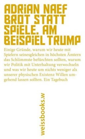 Brot statt Spiele. Am Beispiel Trump