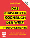 Simplissime - Das einfachste Kochbuch der Welt: 1-Euro-Gerichte