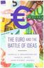 Euro and the Battle of Ideas