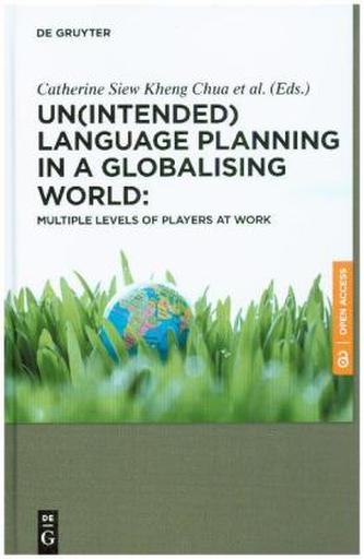 Un(intended) Language Planning in a Globalising World: Multiple Levels of Players at Work