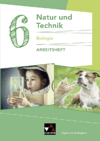 Natur und Technik 6: Biologie AH