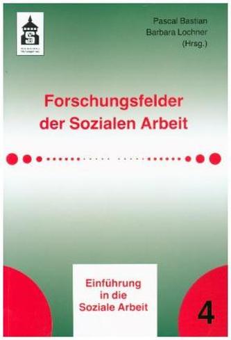 Forschungsfelder der Sozialen Arbeit