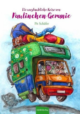 Die unglaubliche Reise von Paulinchen Geranie