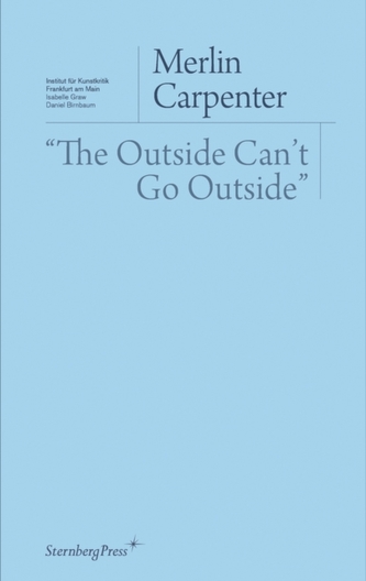 The Outside Can`t Go Outside