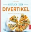 Köstlich essen - Divertikel