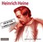 Heinrich Heine - Dichter Unbekannt, 2 Audio-CDs
