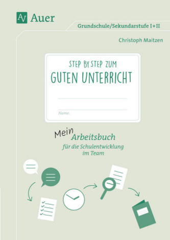 Step by step zum guten Unterricht