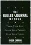 The Bullet Journal Method