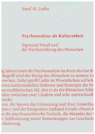 Psychoanalyse als Kulturarbeit