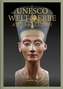 Das UNESCO Welterbe - Atlas & Lexikon