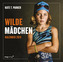 Wilde Mädchen 2019