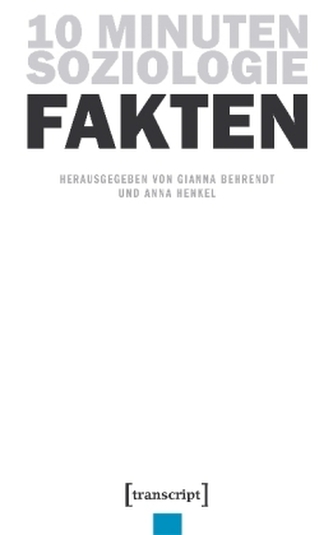 10 Minuten Soziologie: Fakten