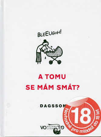 A tomu se mám smát?