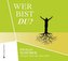 Wer bist Du?, 1 Audio-CD, MP3 Format