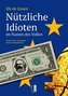 Nützliche Idioten im Namen des Volkes
