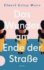 Das Wunder am Ende der Straße
