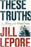 These Truths - A History of the United States