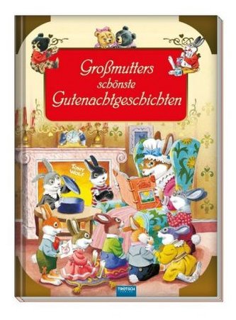 Großmutters schönste Gutenachtgeschichten