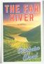 The Far River