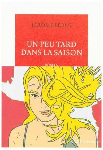 Un Peu Tard Dans La Saison