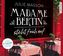Madame Bertin steht früh auf, 5 Audio-CDs