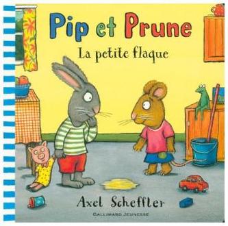 Pip et Prune : la petite flaque