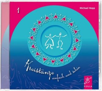 Kreistänze - einfach und schön, 1 Audio-CD