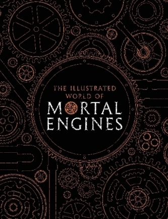 The Illustrated World of Mortal Engines