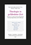 Theologie in gefährdeter Zeit