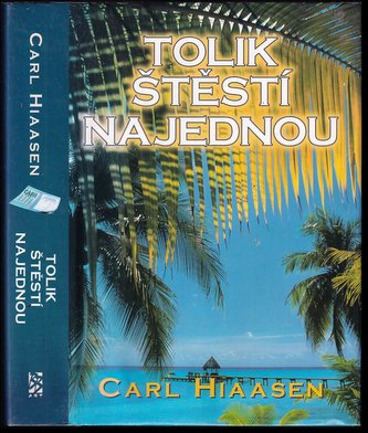 Tolik štěstí najednou