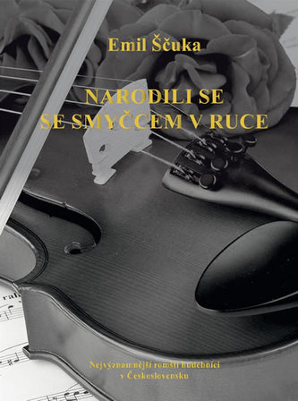 Narodili se se smyčcem v ruce: Nejvýznamnější romští hudebníci v Československu