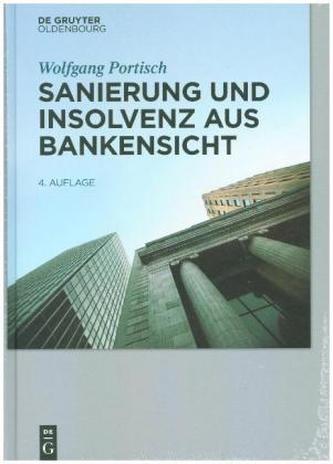 Sanierung und Insolvenz aus Bankensicht