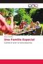 Una Familia Especial