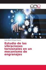 Estudio de las vibraciones torsionales en un mecanismo de engranajes