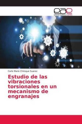 Estudio de las vibraciones torsionales en un mecanismo de engranajes