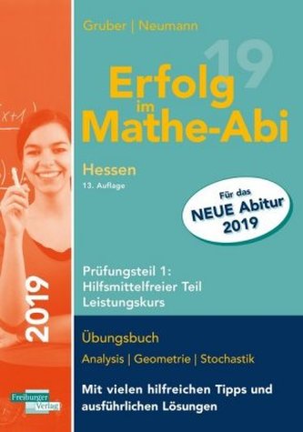 Erfolg im Mathe-Abi 2019 Hessen Leistungskurs Prüfungsteil 1: Hilfsmittelfreier Teil
