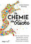 Die Chemie des Glücks