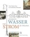 Wasser und Strom für München