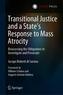 Transitional Justice and a State's Response to Mass Atrocity
